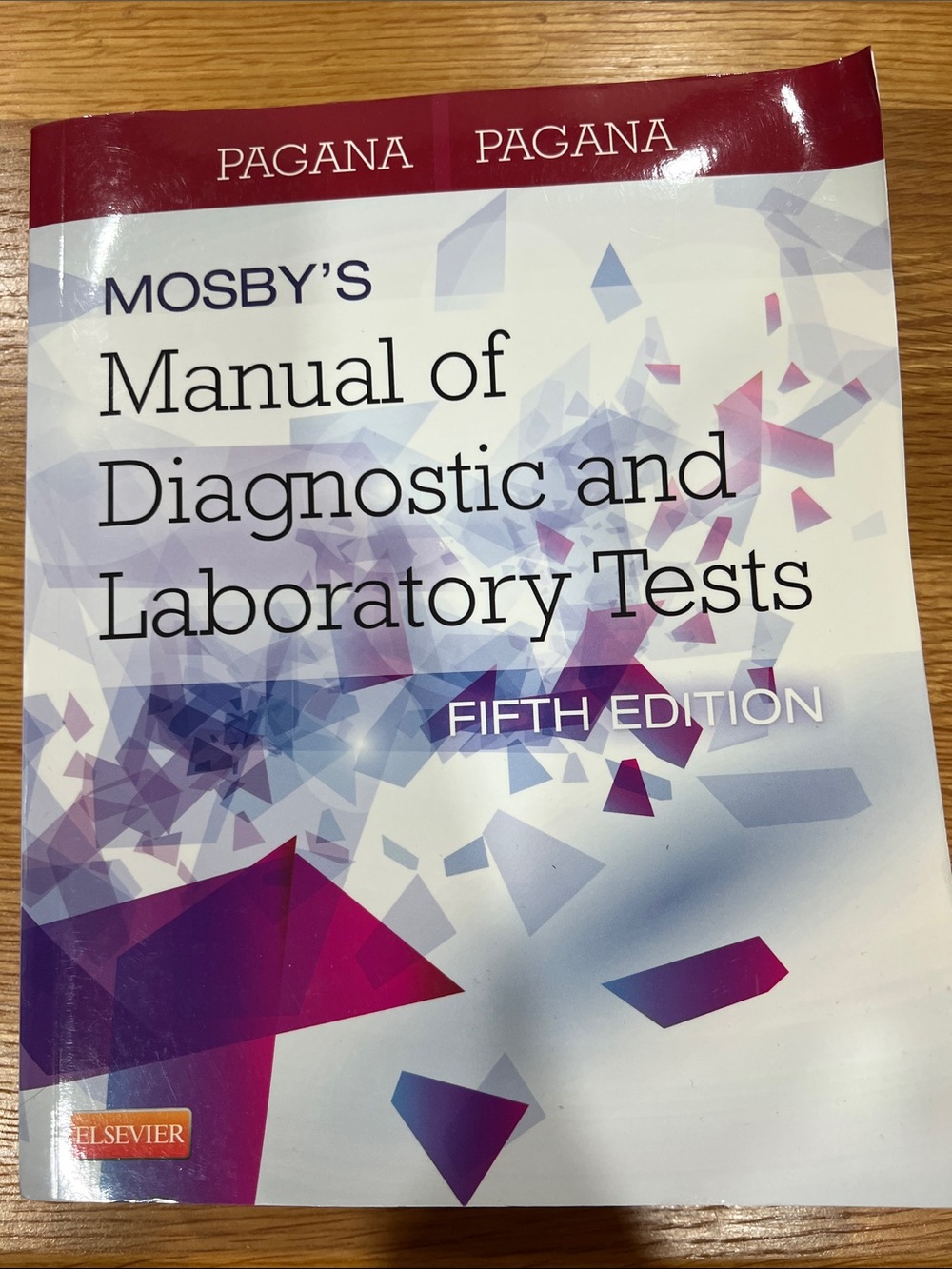 Mosby’s Manual of Diagnostic and Laboratory Tests - Fifth Edition